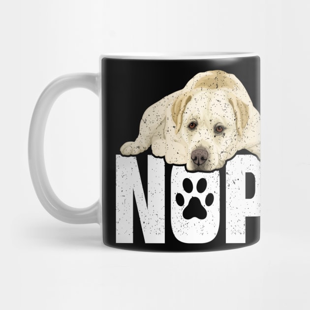 Nope Lazy Labrador Dog Funny Pet Lover by RadStar
